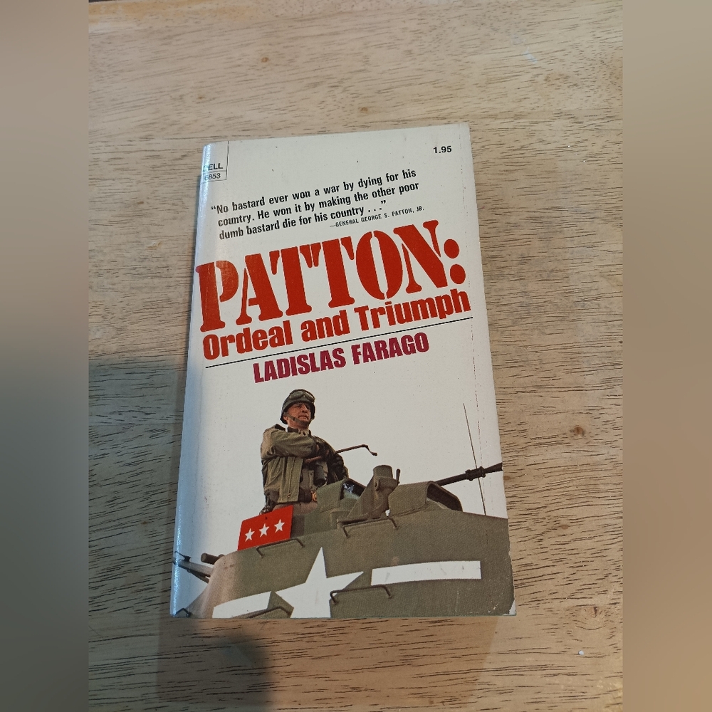 Patton: Ordeal and Triumph by Ladislas Farago